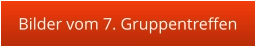 Bilder vom 7. Gruppentreffen